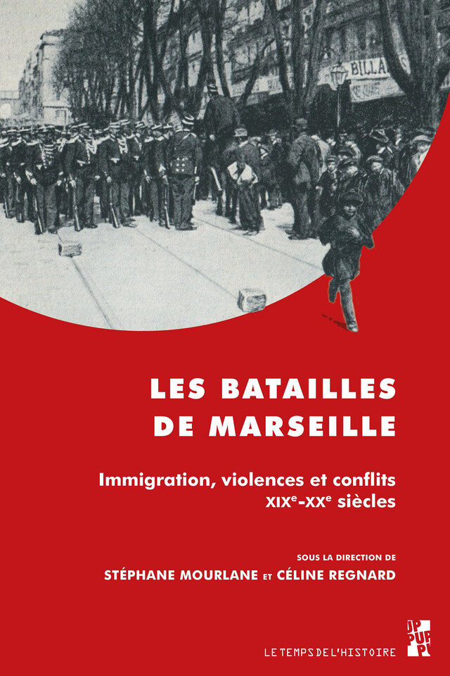 Les batailles de Marseille -  - Presses universitaires de Provence