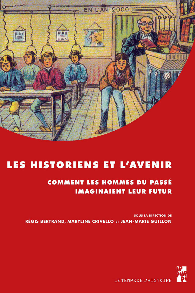 Les historiens et l’avenir -  - Presses universitaires de Provence