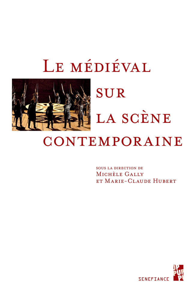 Le médiéval sur la scène contemporaine -  - Presses universitaires de Provence