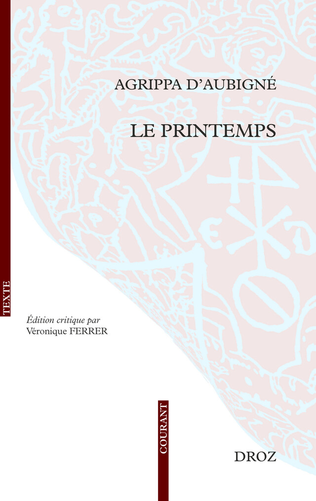 Le Printemps - Agrippa d' Aubigné - Librairie Droz