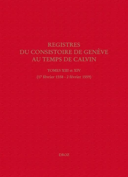 Registres du Consistoire de Genève au temps de Calvin