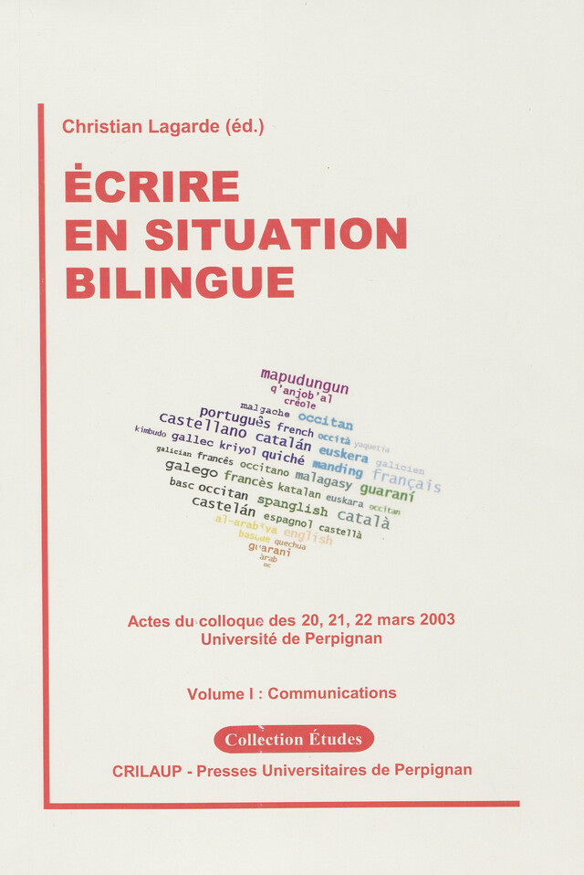 Écrire en situation bilingue – Volume I -  - Presses universitaires de Perpignan