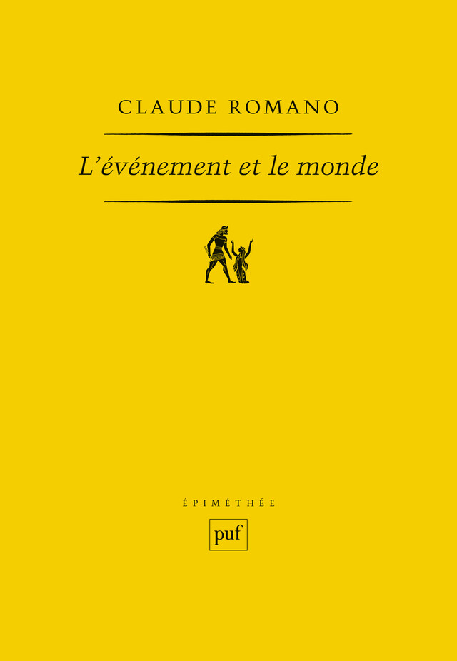 L'événement et le monde - Claude Romano - Presses Universitaires de France