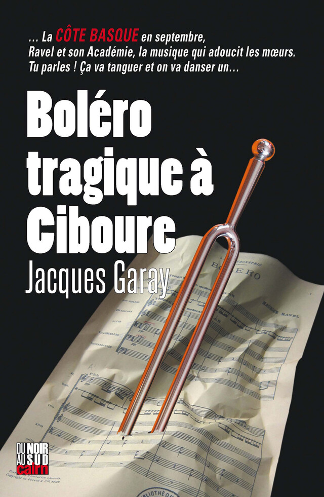 Boléro tragique à Ciboure - Jacques Garay - Cairn