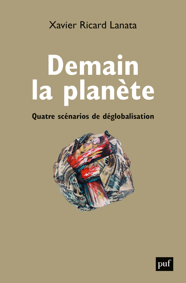 Demain la Planète - Xavier Ricard Lanata - Presses Universitaires de France