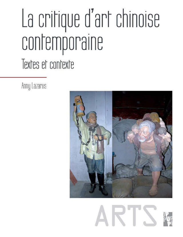 La critique d’art chinoise contemporaine - Anny Lazarus - Presses universitaires de Provence