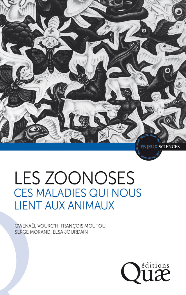 Les zoonoses - Gwenaël Vourc’h, François Moutou, Serge Morand, Elsa Jourdain - Quæ