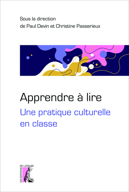 Apprendre à lire - Christine Passerieux, Paul Devin - Éditions de l'Atelier