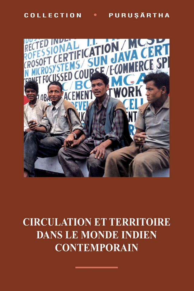 Circulation et territoire dans le monde indien contemporain -  - Éditions de l’École des hautes études en sciences sociales