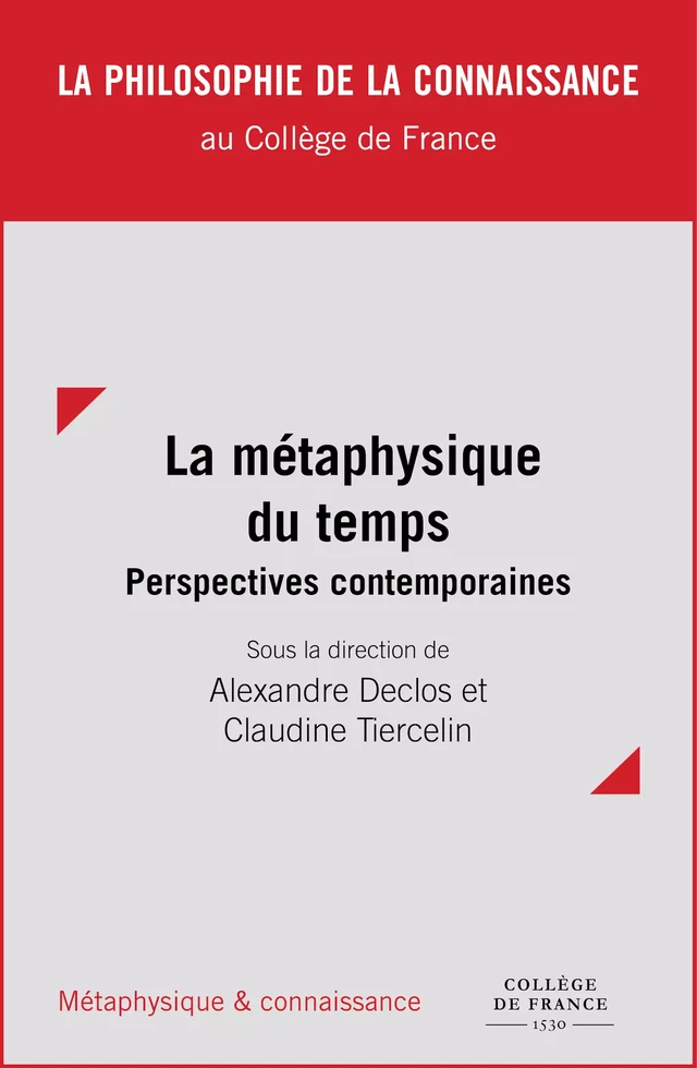 La métaphysique du temps : perspectives contemporaines -  - Collège de France