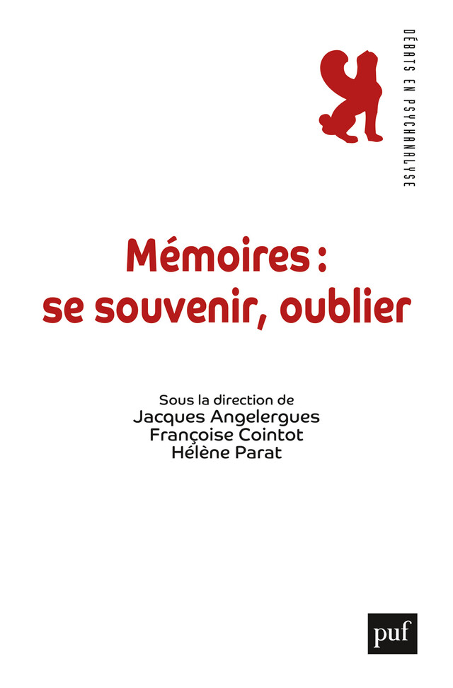 Mémoires : se souvenir, oublier - Hélène Parat, Jacques Angelergues, Françoise Cointot - Presses Universitaires de France