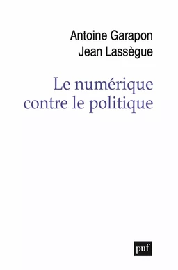 Le numérique contre le politique