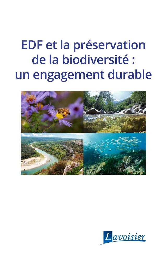 EDF et la préservation de la biodiversité : un engagement durable - Auteurs Collectif - Tec & Doc