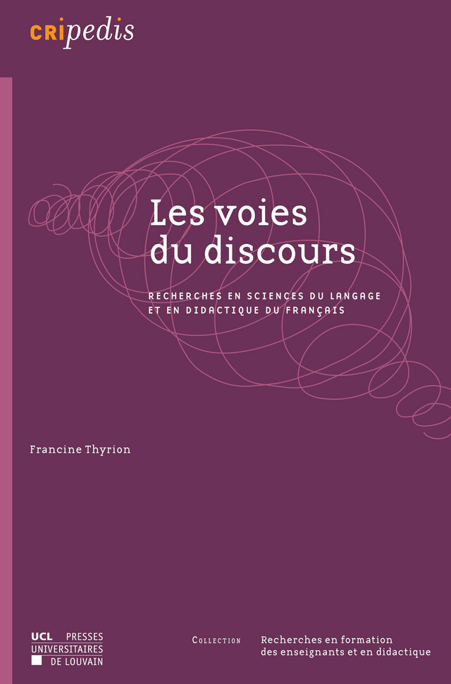 Les voies du discours - Francine Thyrion - Presses universitaires de Louvain