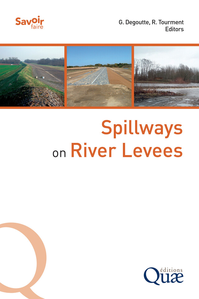 Spillways on River Levees - Gérard Degoutte, Rémy Tourment - Quæ