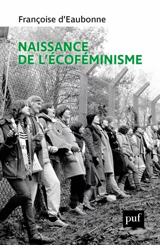 Naissance de l'écoféminisme - Caroline Lejeune, Françoise d'Eaubonne - Humensis