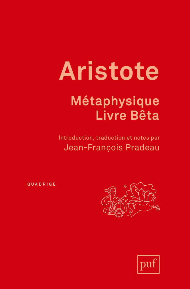 Métaphysique. Livre Bêta - Jean-François Pradeau - Presses Universitaires de France