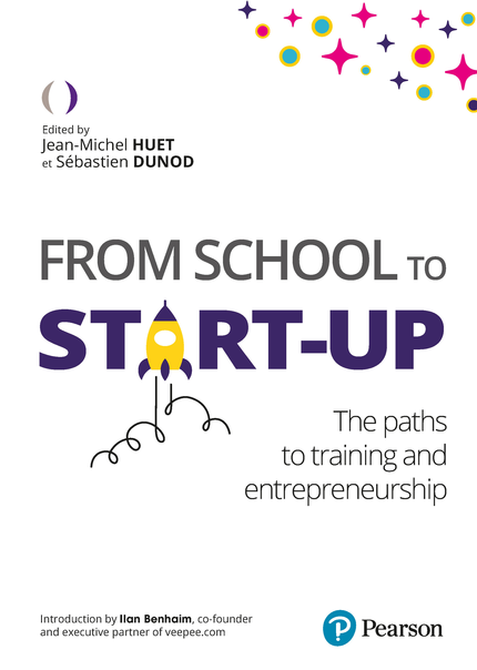 From School to Start-up - Jean-Michel Huet, Sébastien Dunod - Pearson