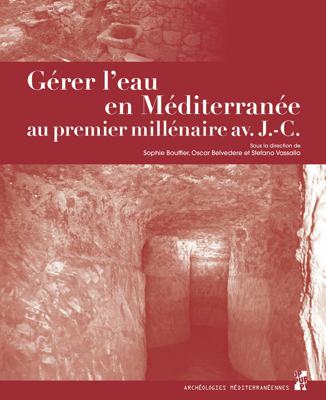 Gérer l’eau en Méditerranée au premier millénaire avant J.-C. -  - Presses universitaires de Provence