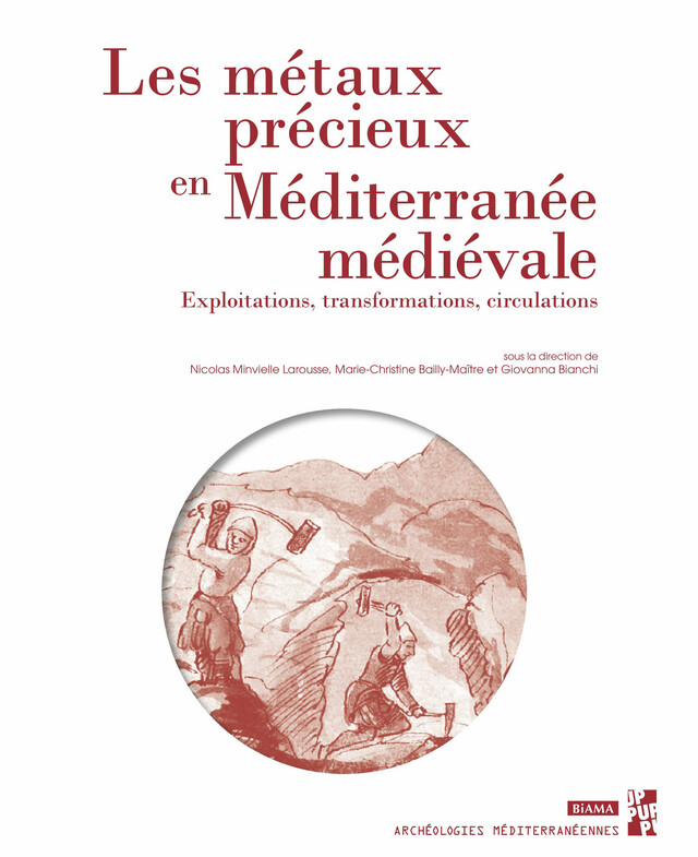 Les métaux précieux en Méditerranée médiévale -  - Presses universitaires de Provence