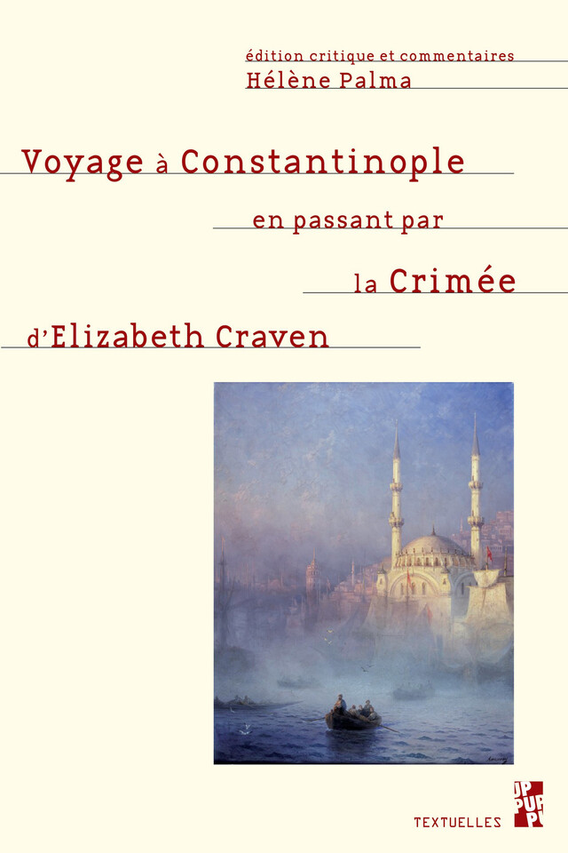 Voyage à Constantinople en passant par la Crimée d’Elizabeth Craven -  - Presses universitaires de Provence