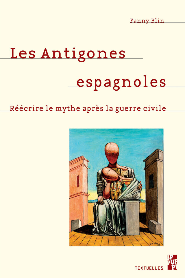 Les Antigones espagnoles - Fanny Blin - Presses universitaires de Provence