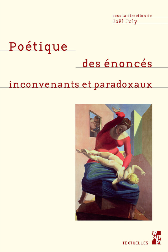 Poétique des énoncés inconvenants et paradoxaux -  - Presses universitaires de Provence
