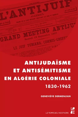 Antijudaïsme et antisémitisme en Algérie coloniale