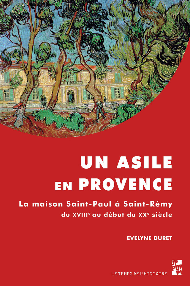 Un asile en Provence - Evelyne Duret - Presses universitaires de Provence