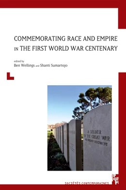 Commemorating Race and Empire in The First World War Centenary