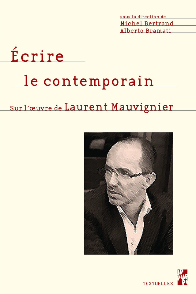 Écrire le contemporain -  - Presses universitaires de Provence