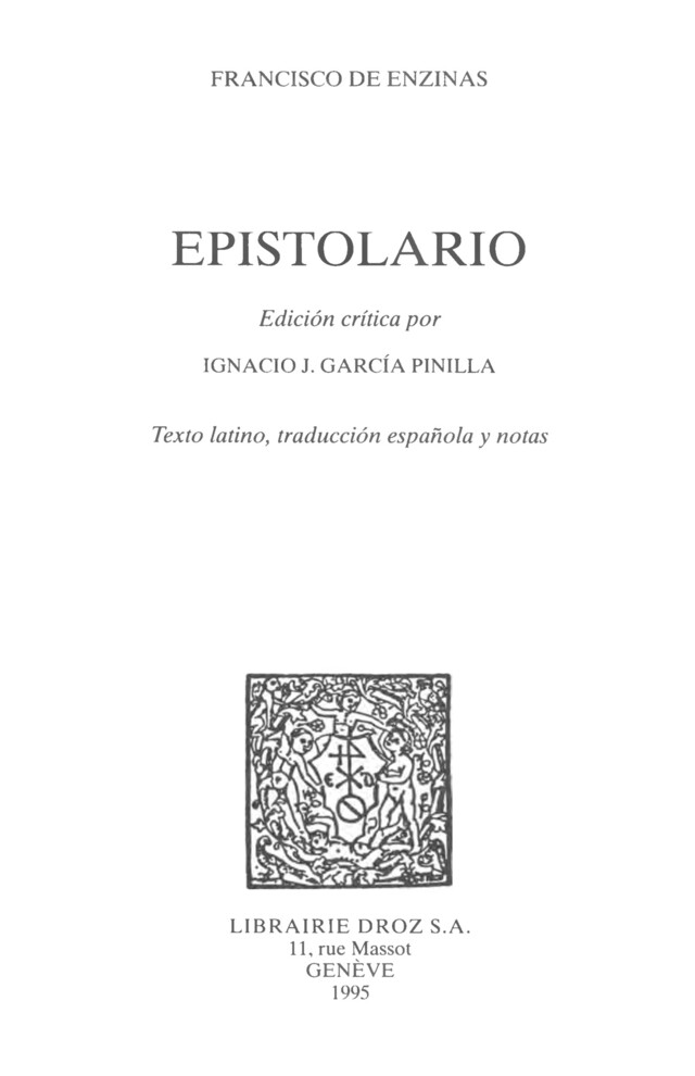 Epistolario : texto latino, traducción española y notas - Francisco Enzinas - Librairie Droz