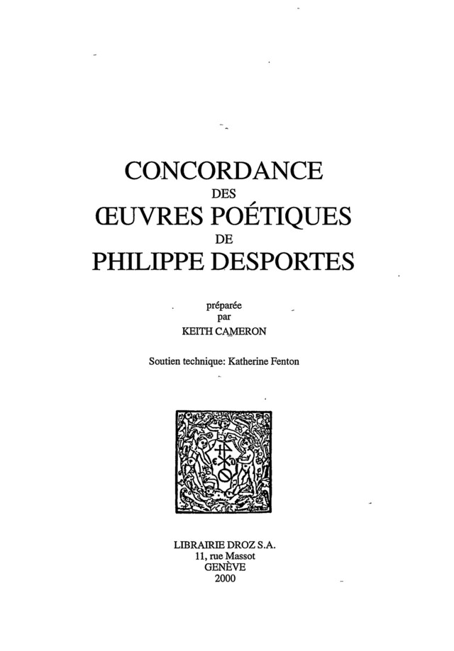 Concordance des oeuvres poétiques de Philippe Desportes. CD-ROM (uniquement pour PC et compatibles IBM) -  - Librairie Droz