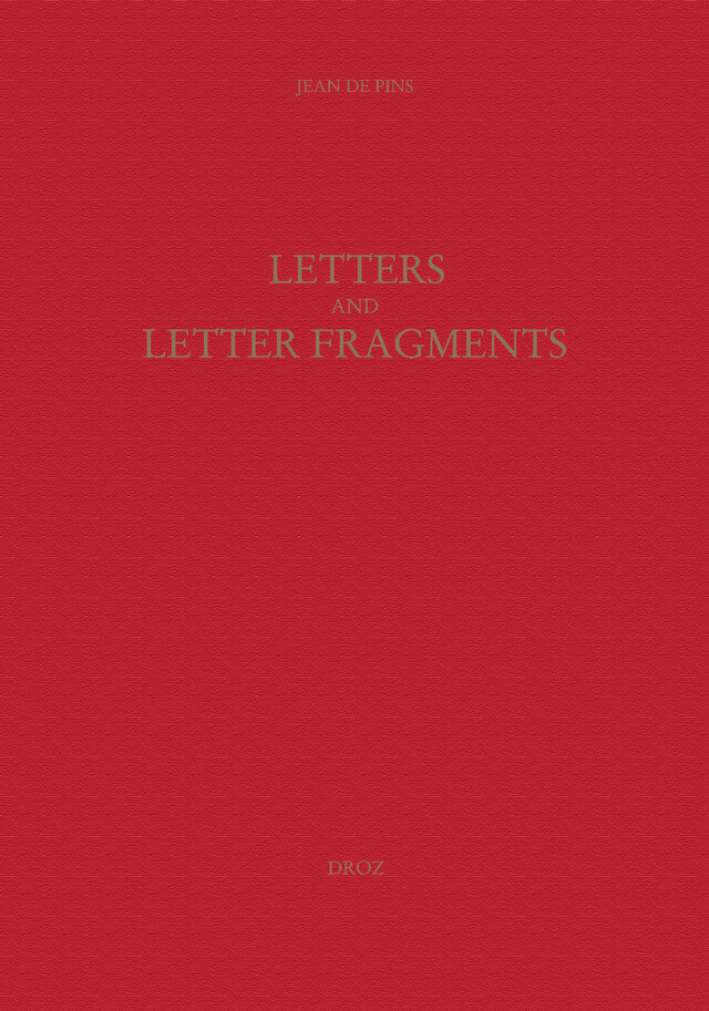 Letters and Letter Fragments - Jean Pins, Jan Pendergrass - Librairie Droz