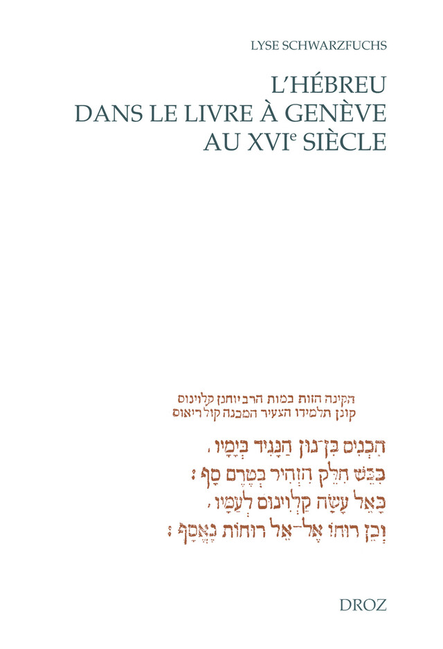 L'Hébreu dans le livre à Genève au XVIe siècle - Lyse Schwarzfuchs - Librairie Droz