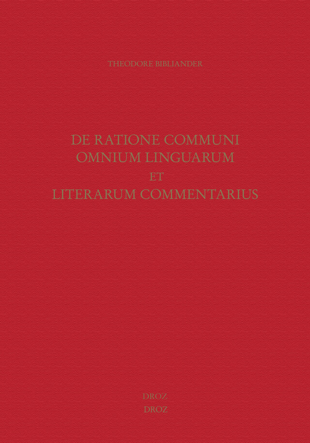 De ratione communi omnium linguarum et literarum commentarius - Theodor Bibliander - Librairie Droz