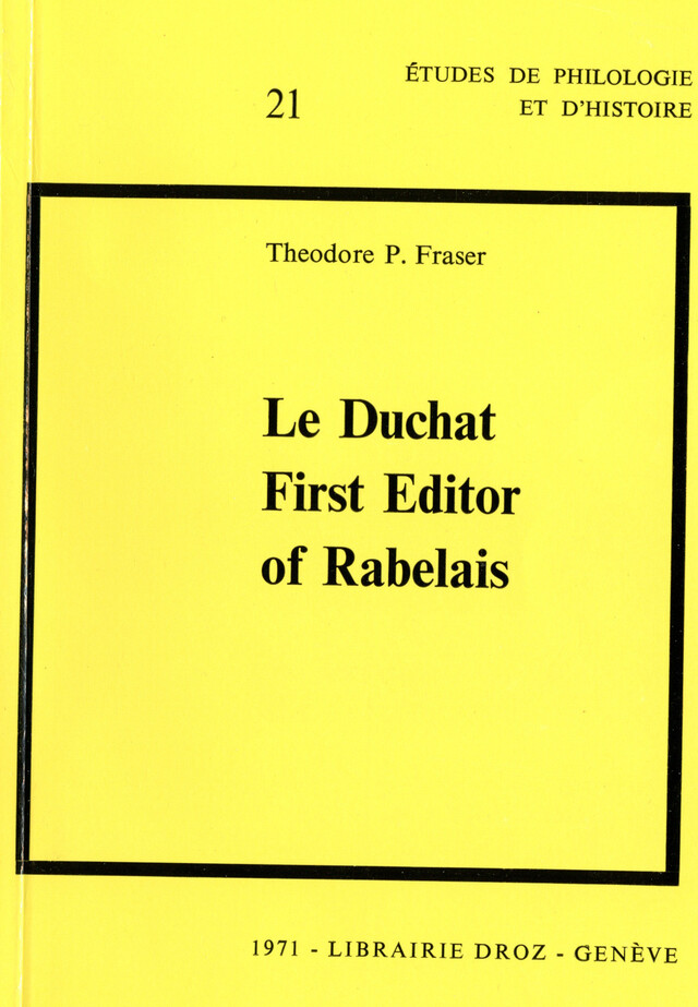 Le Duchat First Editor of Rabelais - Theodore P. Fraser - Librairie Droz