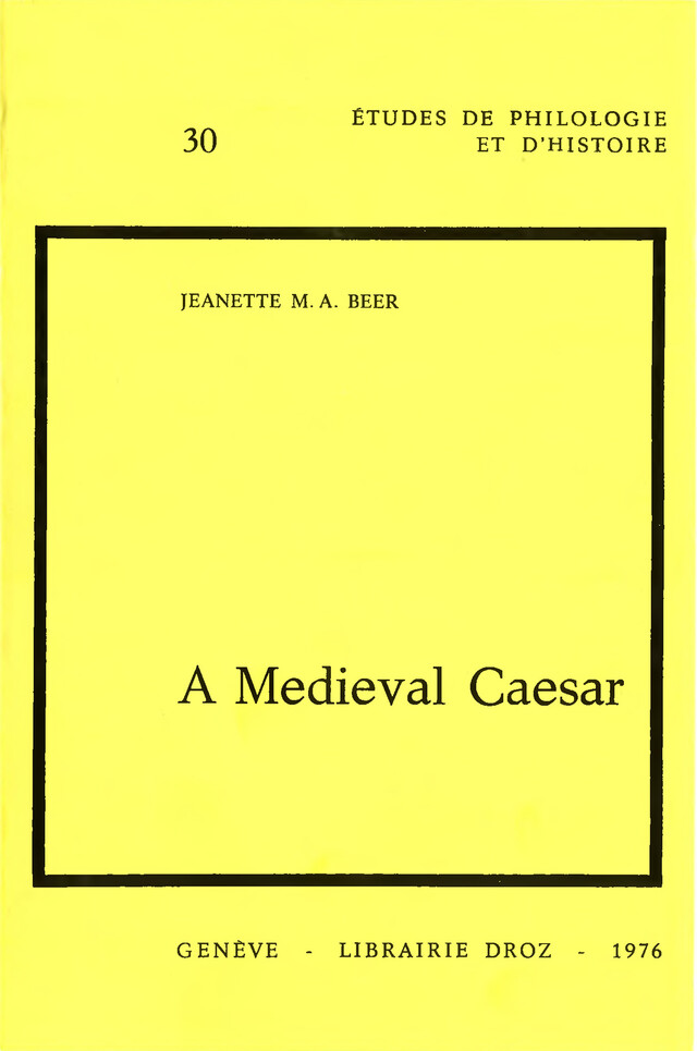 A Medieval Caesar - Jeanette M. A. Beer - Librairie Droz
