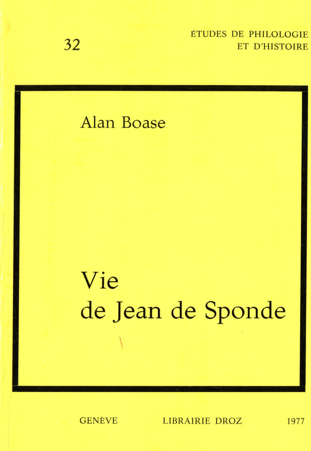 Vie de Jean de Sponde - Alan Boase - Librairie Droz