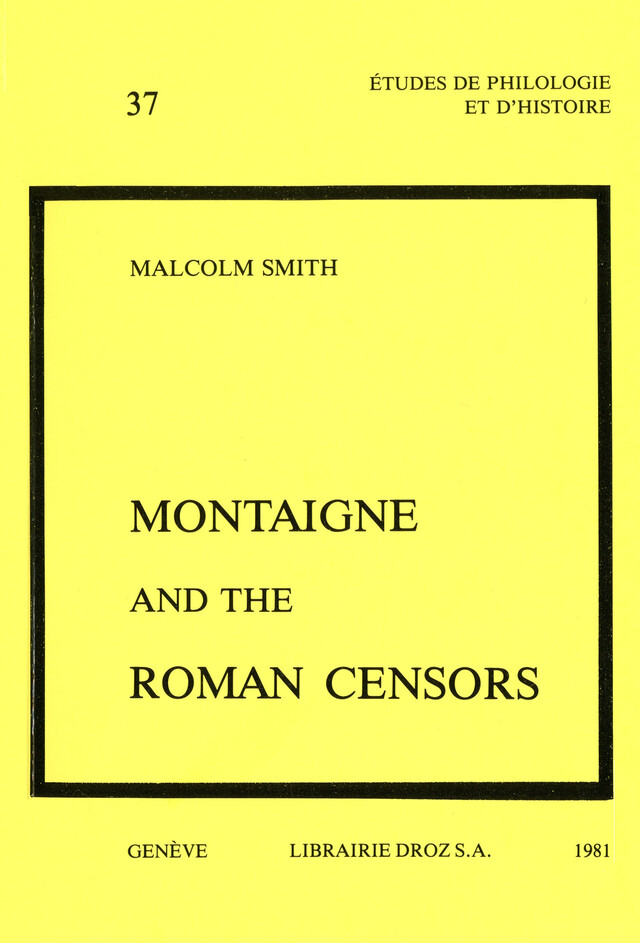 Montaigne and the Roman Censors - Malcolm Smith - Librairie Droz