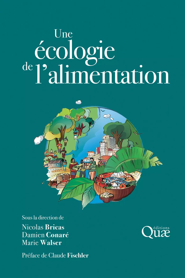 Une écologie de l'alimentation - Nicolas Bricas, Damien Conaré, Marie Walser - Quæ