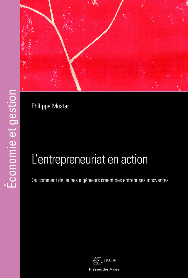 L’entrepreneuriat en action - Philippe Mustar - Presses des Mines via OpenEdition