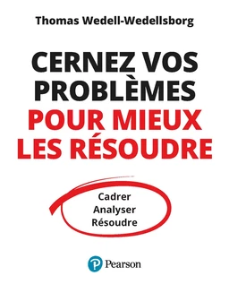 Cernez vos problèmes pour mieux les résoudre