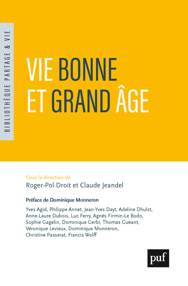 Vie bonne et grand âge - Roger-Pol Droit, Claude Jeandel - Presses Universitaires de France