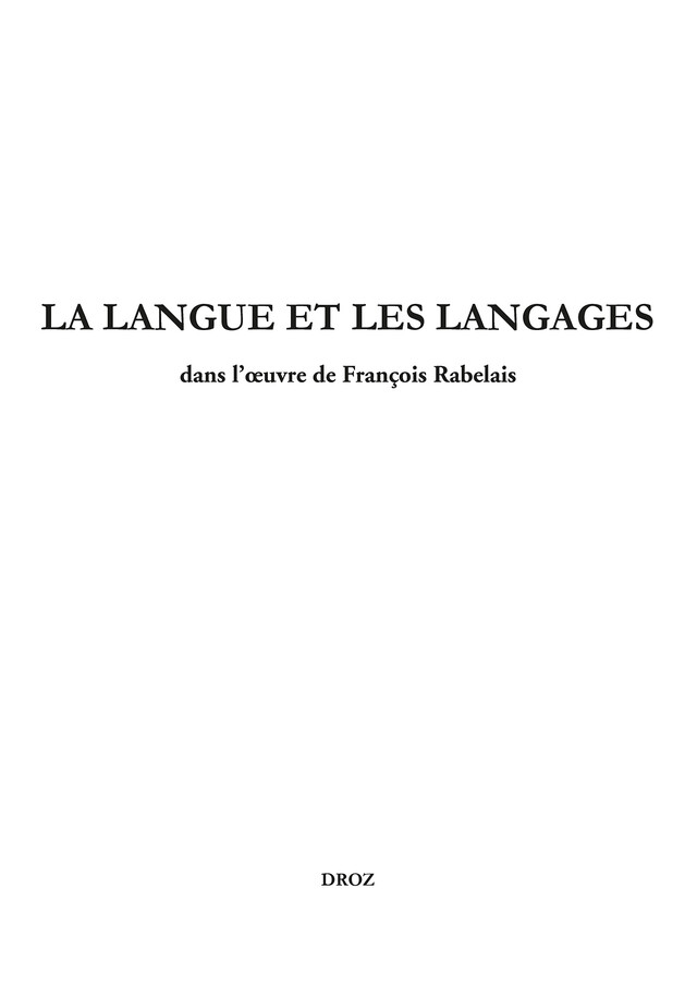 La langue et les langages dans l'œuvre de François Rabelais -  - Librairie Droz