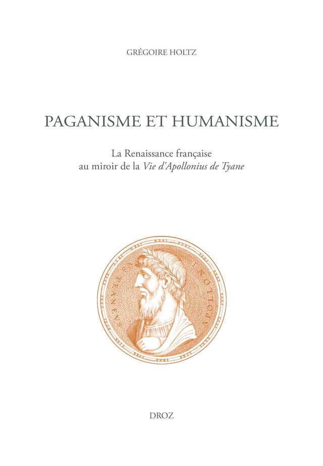 Paganisme et humanisme - Grégoire Holtz - Librairie Droz
