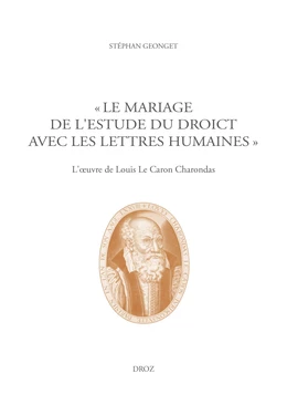 "Le mariage de l'Estude du Droict avec les Lettres humaines"