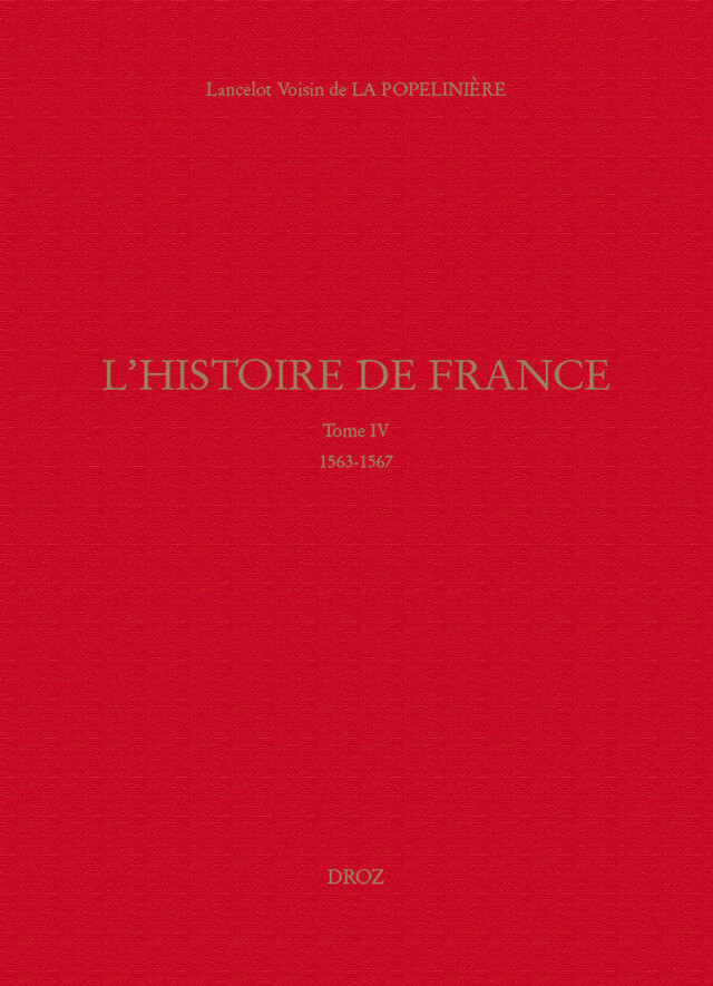 L'Histoire de France - Lancelot Voisin de la Popelinière, Odette Turias, Denise Turrel - Librairie Droz