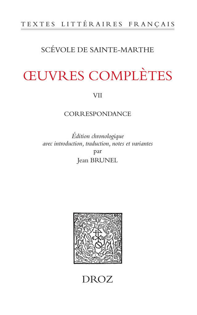 Œuvres complètes. T. VII - Sainte-Marthe Scévole de - Librairie Droz