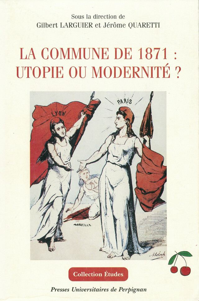 La commune de 1871 : utopie ou modernité ? -  - Presses universitaires de Perpignan